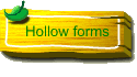 Hollow forms